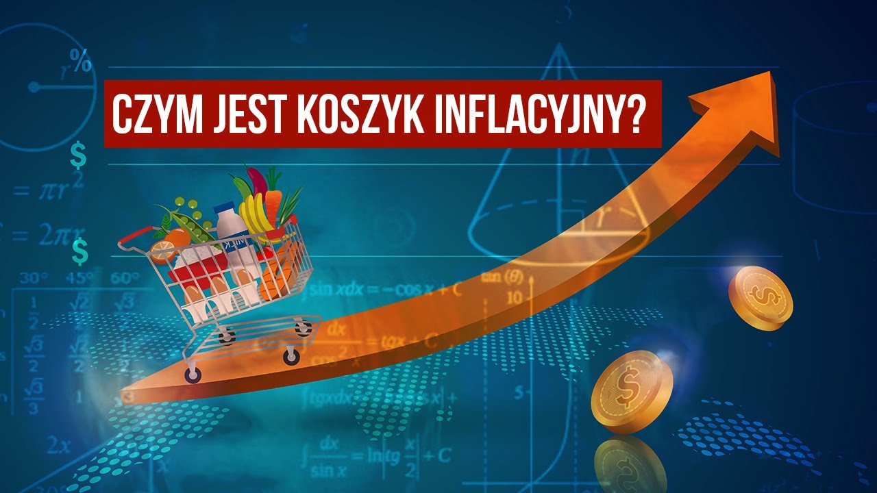Czym jest koszyk inflacyjny? Jak powstaje inflacja?