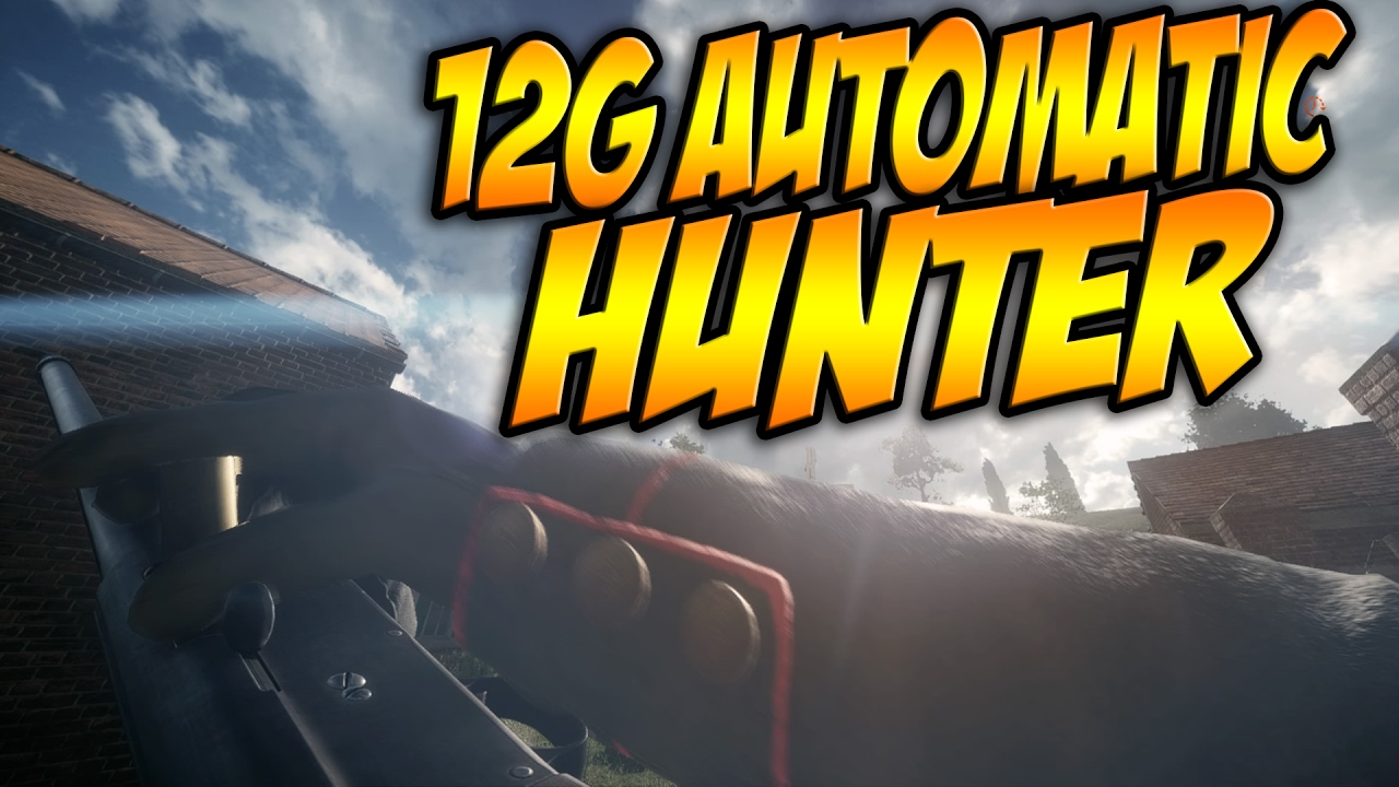 ★Battlefield 1 Weapon Breakdown: 12g Automatic Hunter (Bullet Drop, Time-To-Kill, Recoil, ETC)★
