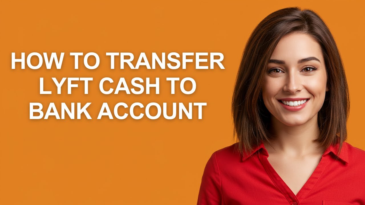 How To Transfer Lyft Cash To Bank Account - AshleyHowTo