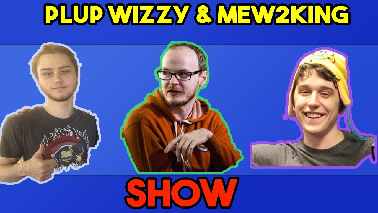 PLUP WIZZY AND MEW2KING SHOW EPISODE 3
