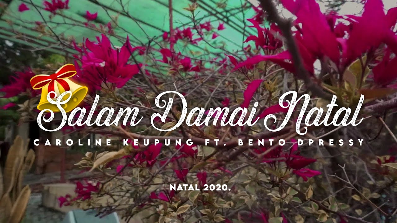 Salam Damai Natal - Caroline Keupung ft. Bento Dpressy (Official MV)