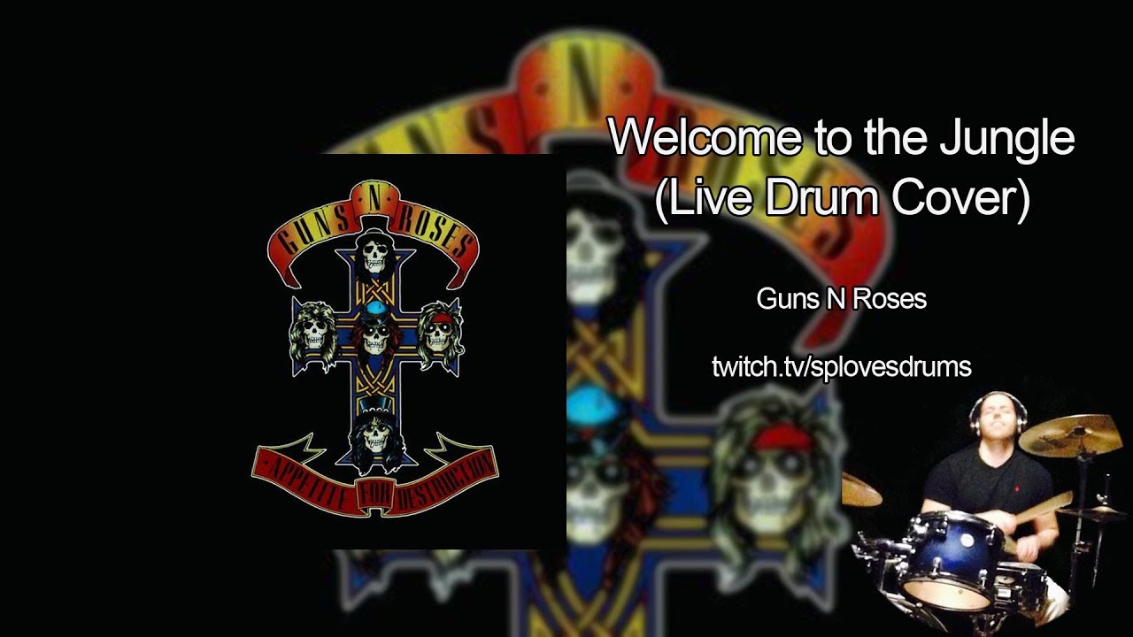 Guns N Roses -Welcome to the Jungle (SP Drum Cover)