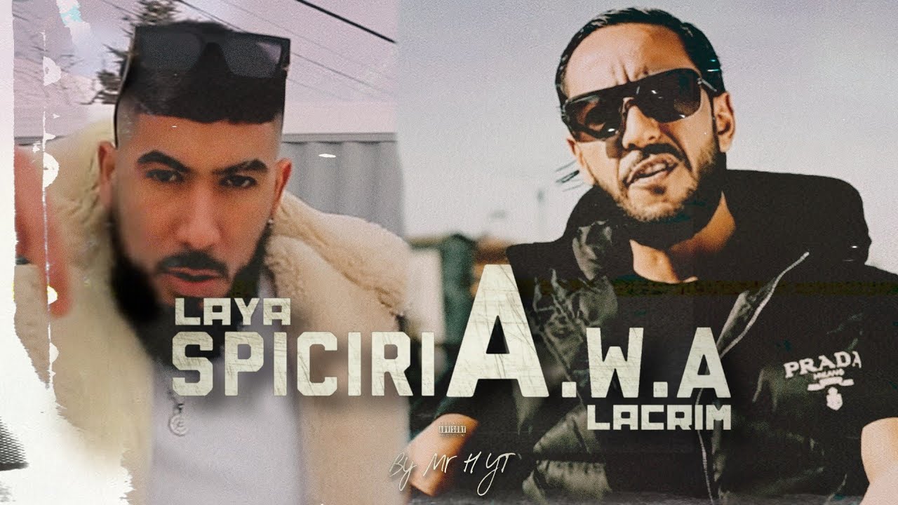 Laya ft. Lacrim - SpiciriA.W.A | Prod. Mr H YT