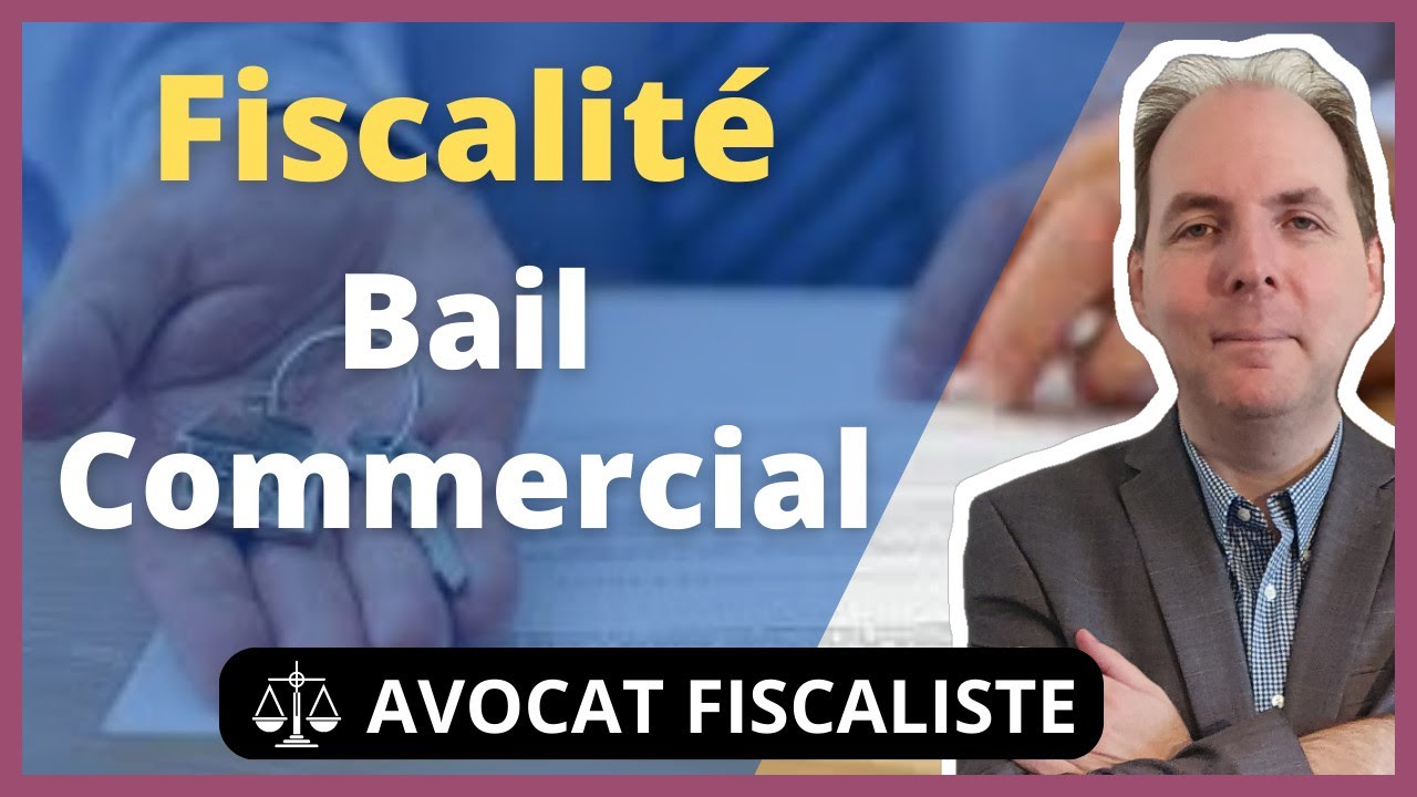 Fiscalité du bail commercial