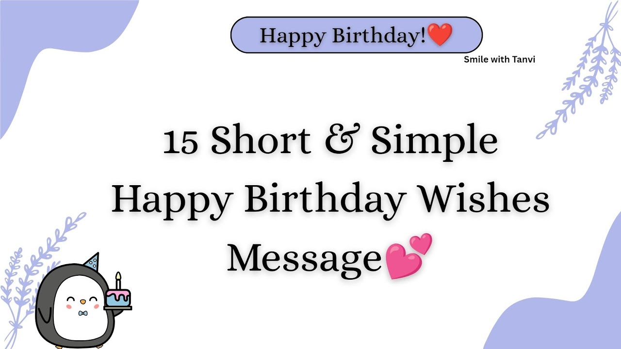15 short and simple happy birthday wishes message | happy birthday wishes message 💕 #happybirthday 