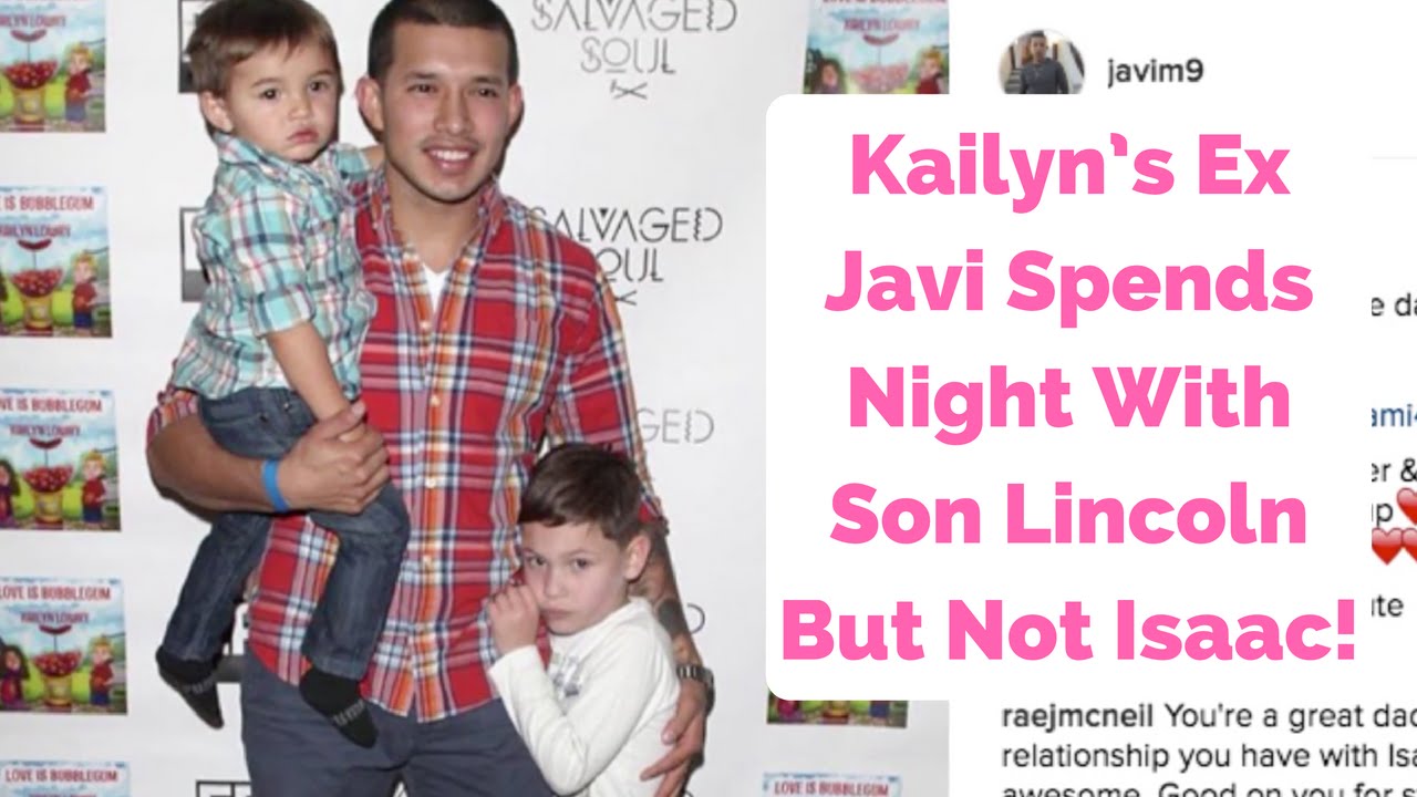 Kailyn’s Ex Javi Spends Night With Son Lincoln But Not Isaac!