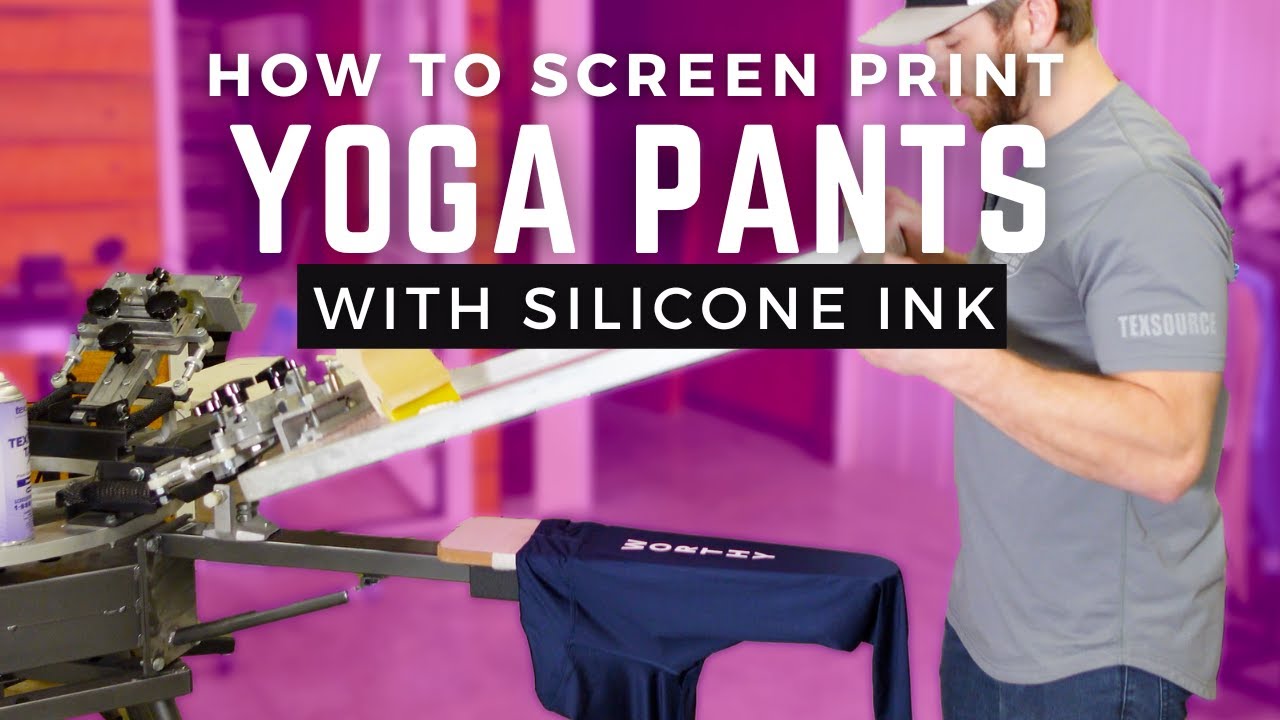 How to Screen Print Yoga Pants with Silicone Ink