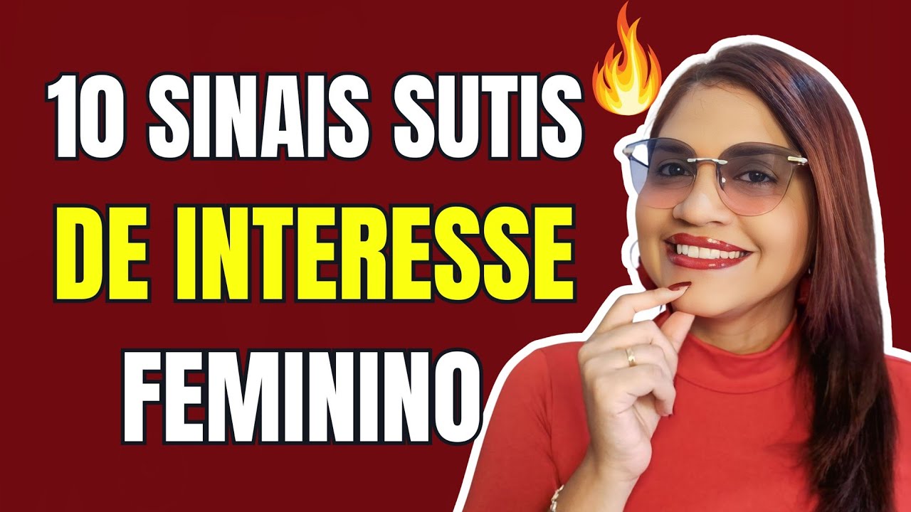 10 MAIORES SINAIS SUTIS DE INTERESSE FEMININO (MULHERES TÍMIDAS)