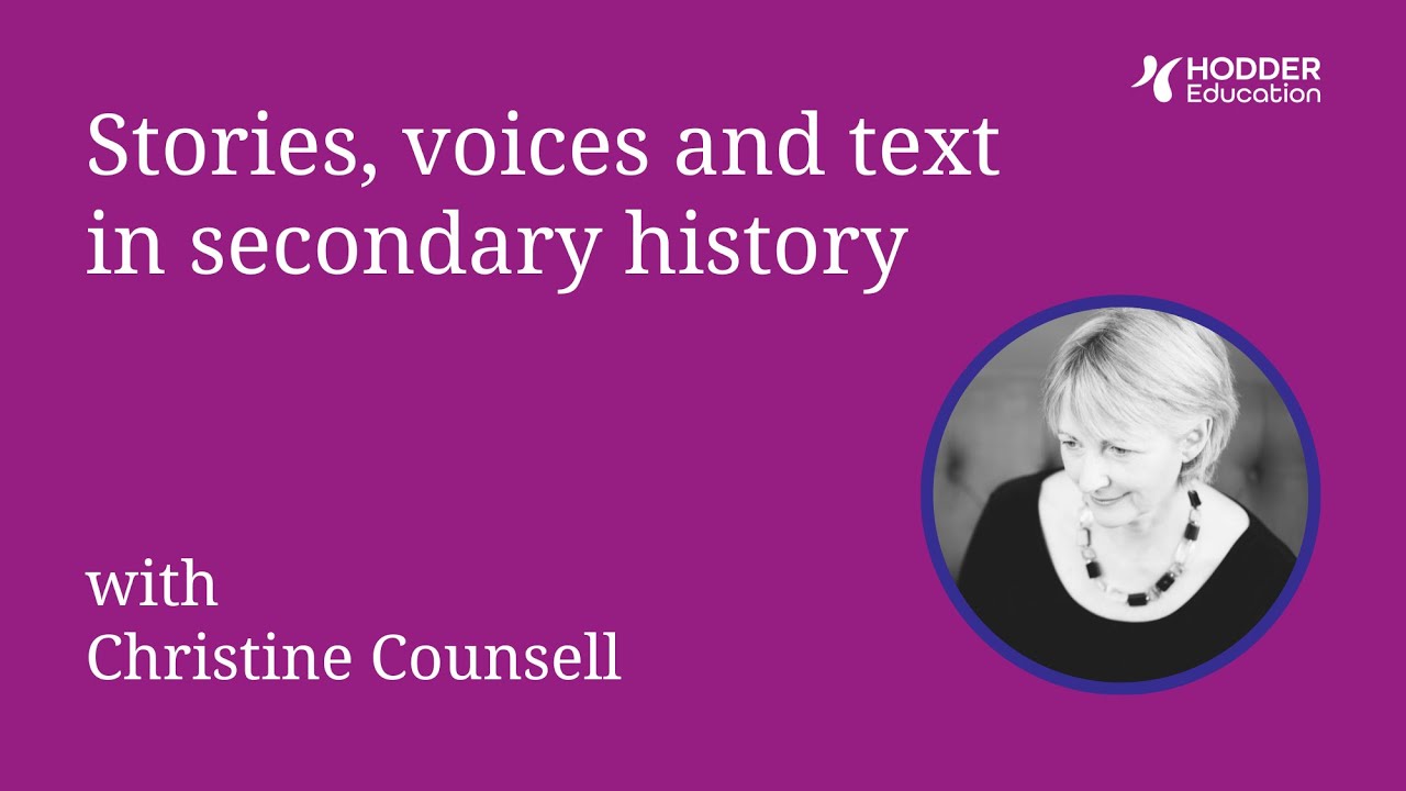 Christine Counsell | Stories, voices and text in secondary history