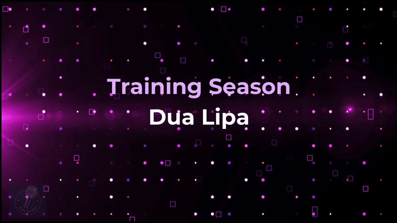 Dua Lipa - Training Season (Male Karaoke)
