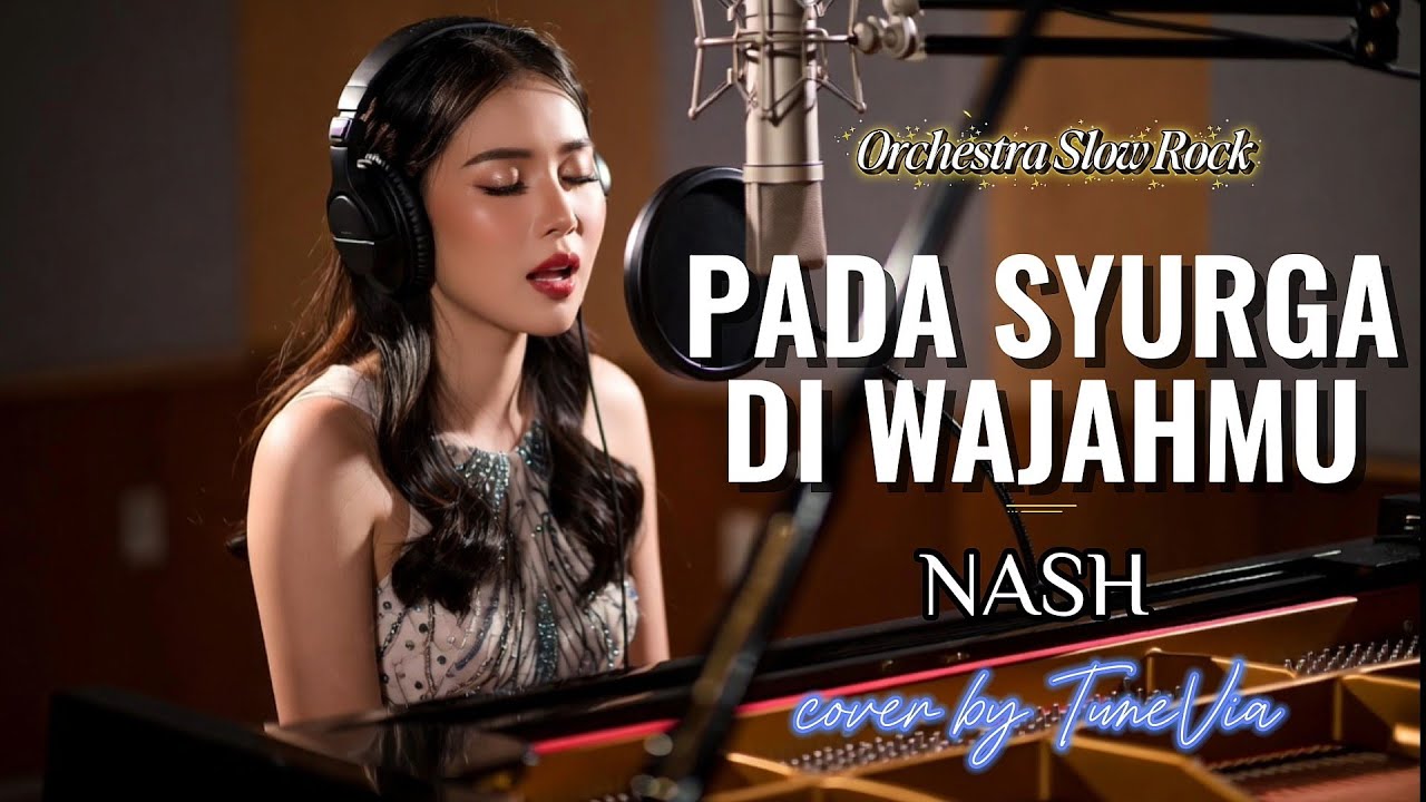 Pada Syurga Di Wajahmu - Nash | Versi Slow Rock Orkestra Tribute (Cover by TuneVia) 