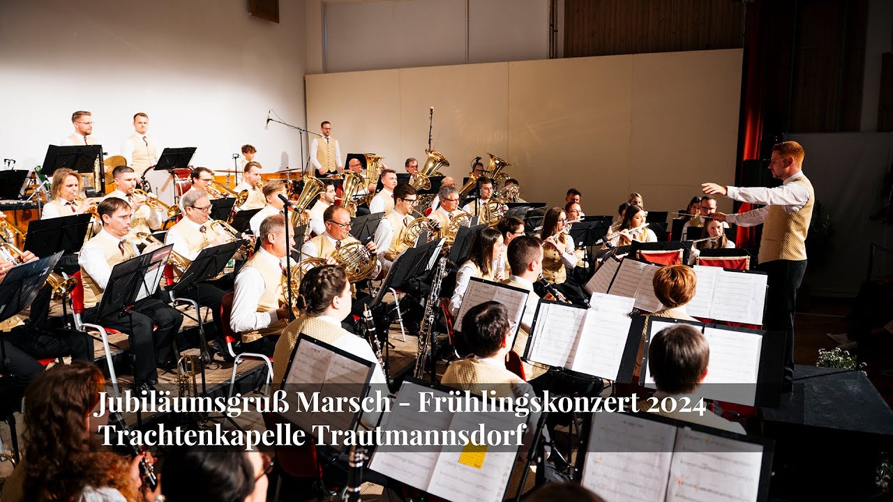 Jubiläumsgruß Marsch - Trachtenkapelle Trautmannsdorf