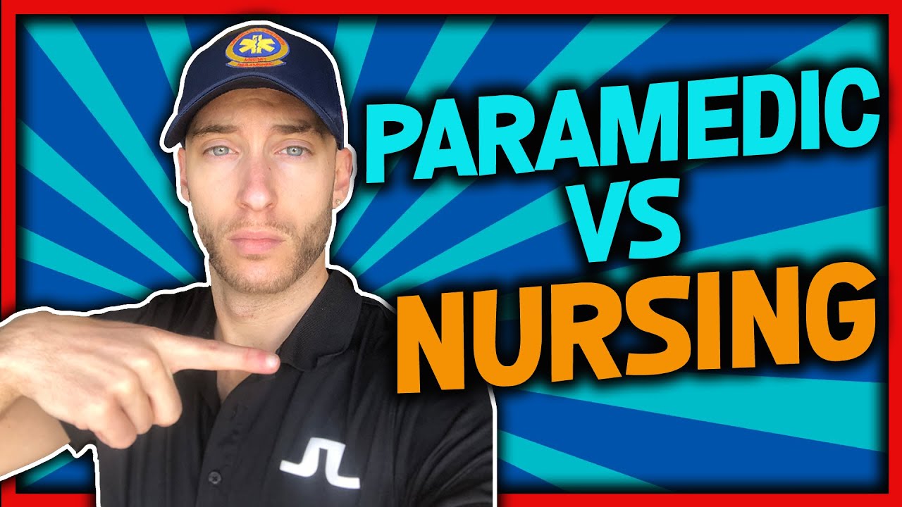 Paramedic School VS Nursing School (Should You Become a Medic or Nurse?)