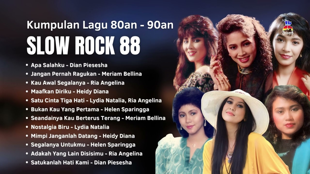 Artis JK Kupulan Lagu 80an 90an | Full Album Slow Rock 88 #Helen #Heidy #Ria #Lydia #Meriam #Dian