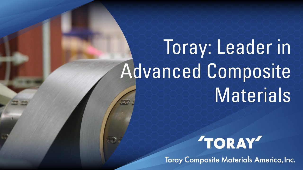 Toray Composite Materials America - Company Video