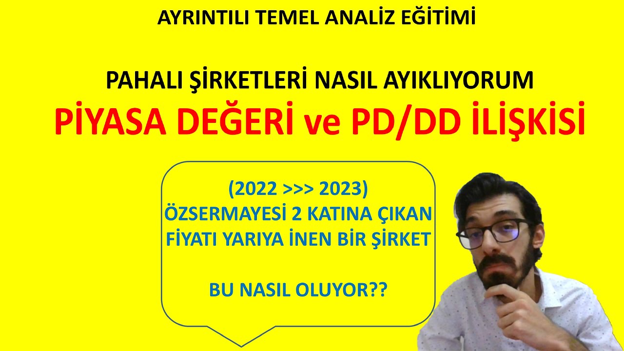 Pahalı Şirketleri Nasıl Ayıklıyorum? PD/DD ve [ROE] özsermaye karlılığı ilişkisi Temel Analiz eğitim