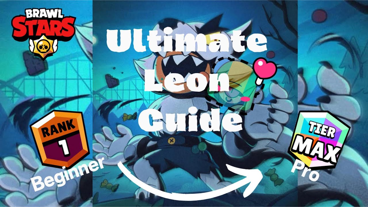 The Ultimate Max Tier Leon Guide | Brawl Stars