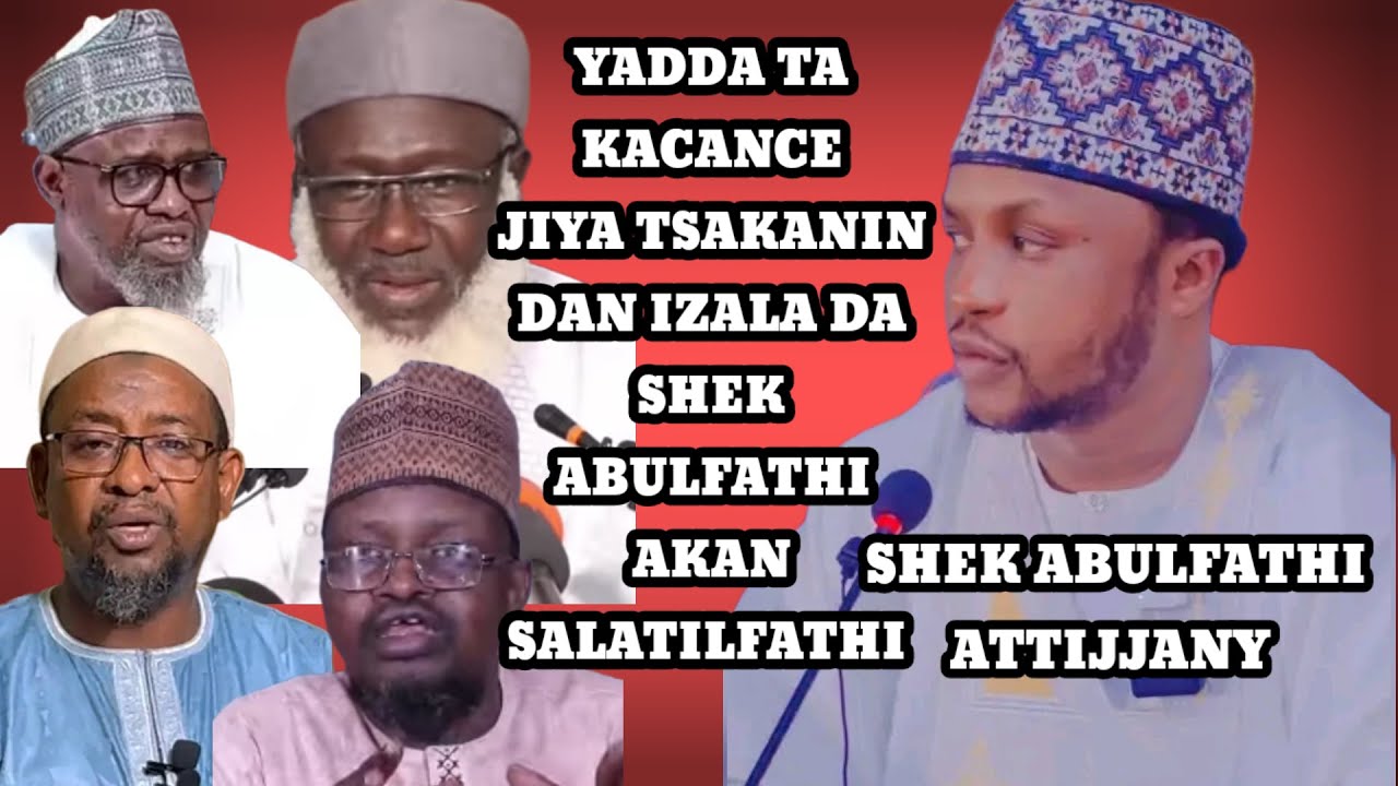 CIKIN GIRMAMAWA YADDA TA KASANCE TSAKANIN SHEK ABULFATHI DA DAN IZALA AKAN SALATILFATHI