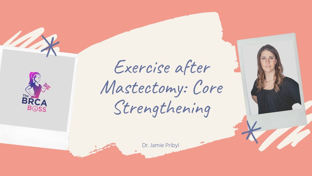 Core Exercise after Mastectomy