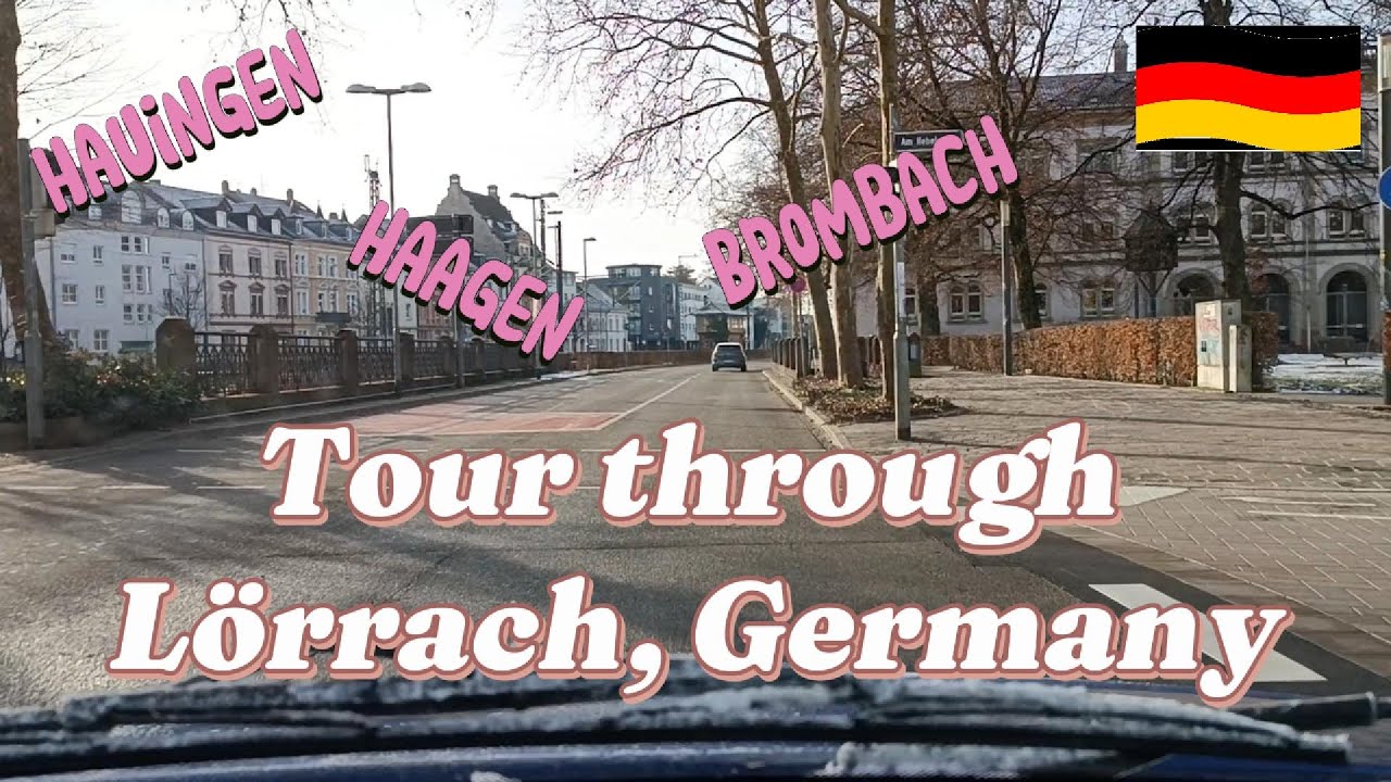 Driving through Lörrach in South Germany/Hauingen, Haagen, Brombach