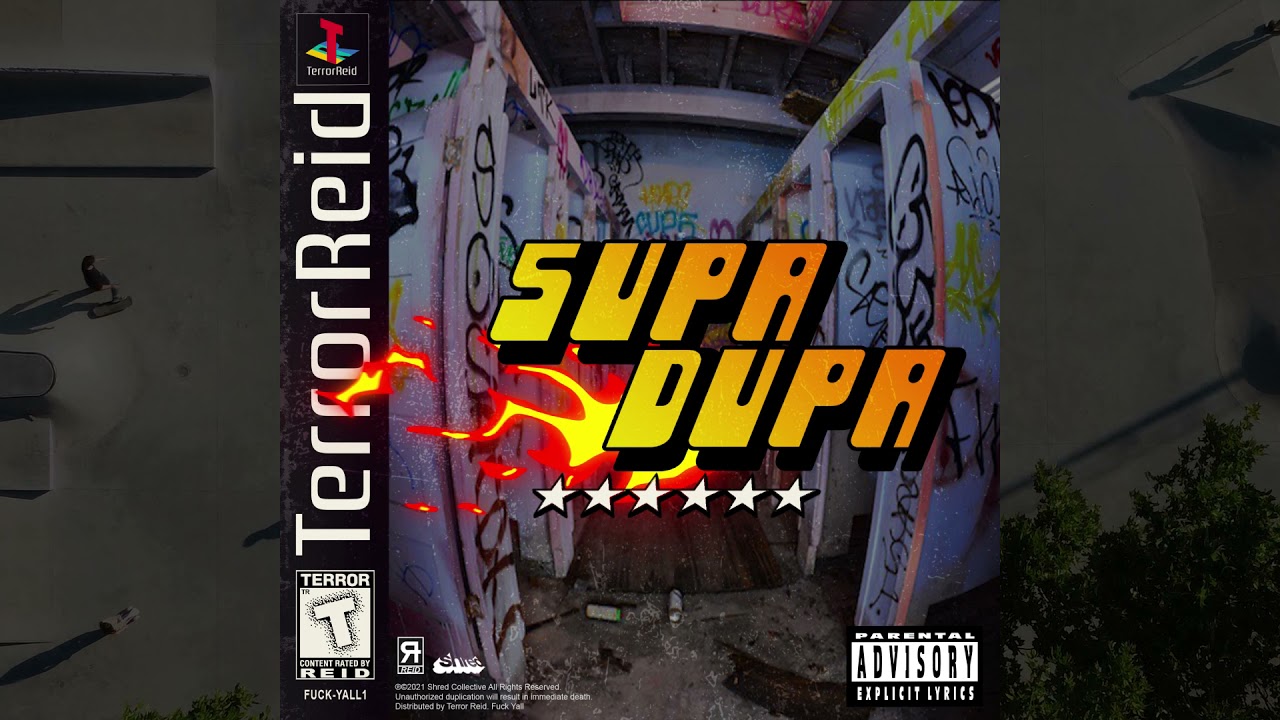 TERROR REID - SUPA DUPA