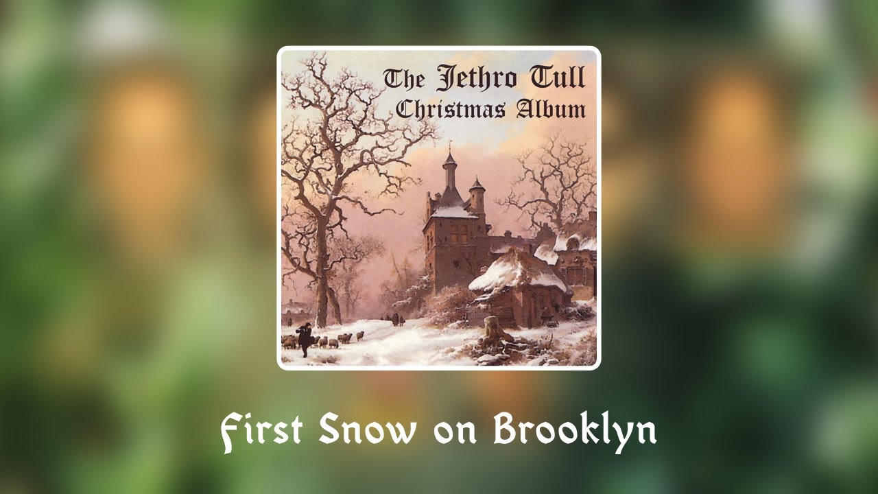 Jethro Tull - First Snow on Brooklyn (lyrics)