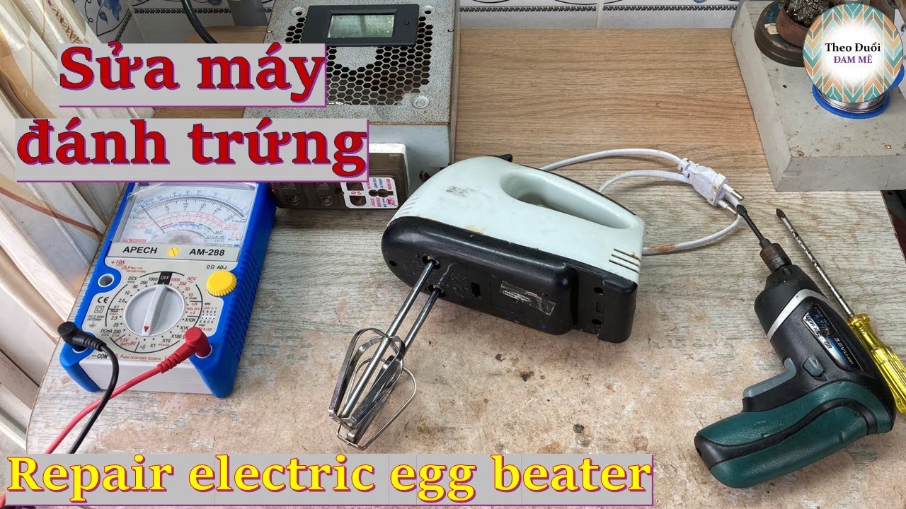 Sửa Máy đánh trứng pan đơn giản_Repair Electric Egg Beater