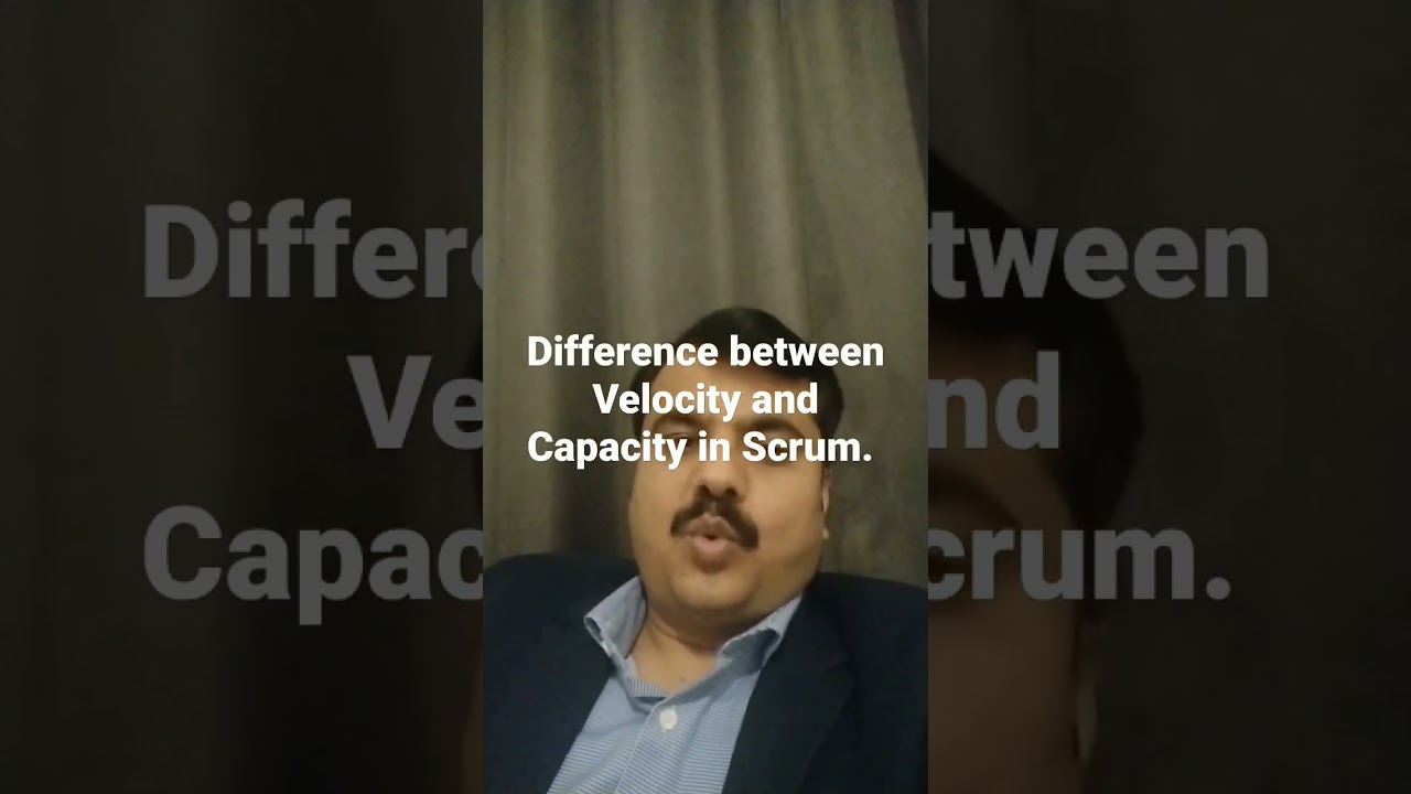 Difference between Velocity and Capacity in Scrum? || Velocity in Scrum || Capacity in scrum