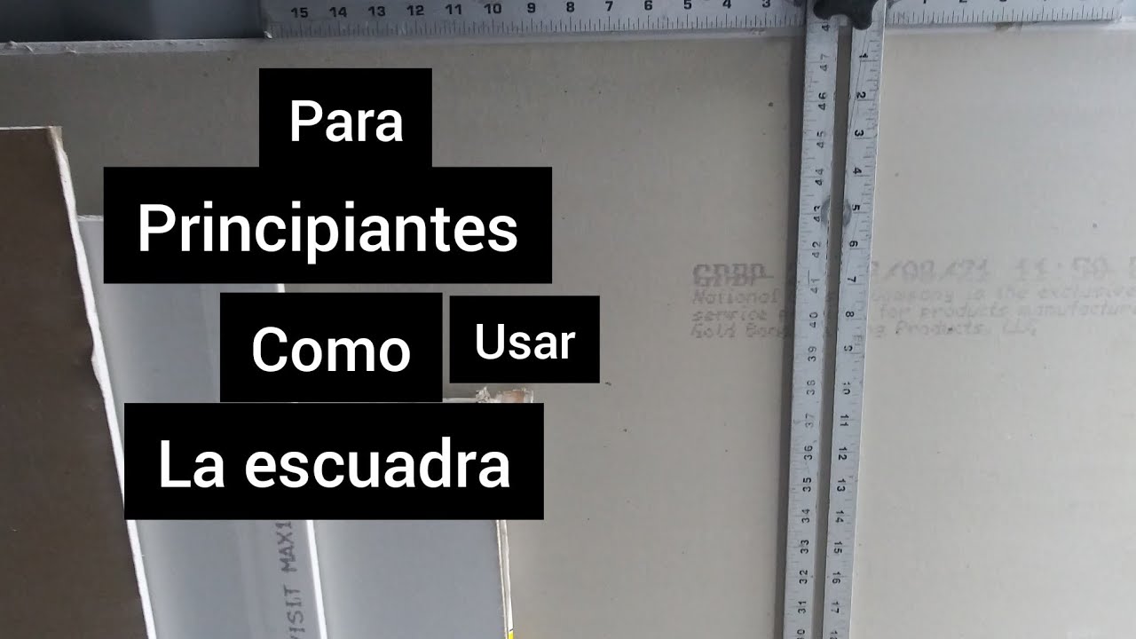 como user la escuadra Para cortar drywall  o tablaroca