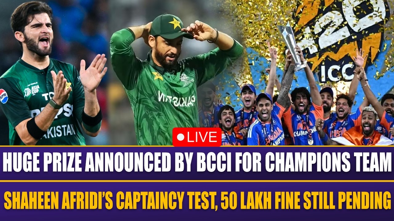 Big Reward by BCCI for Champions Team | Shaheen Afridi Faces Captaincy Test | 50 Lakh Fine Pending