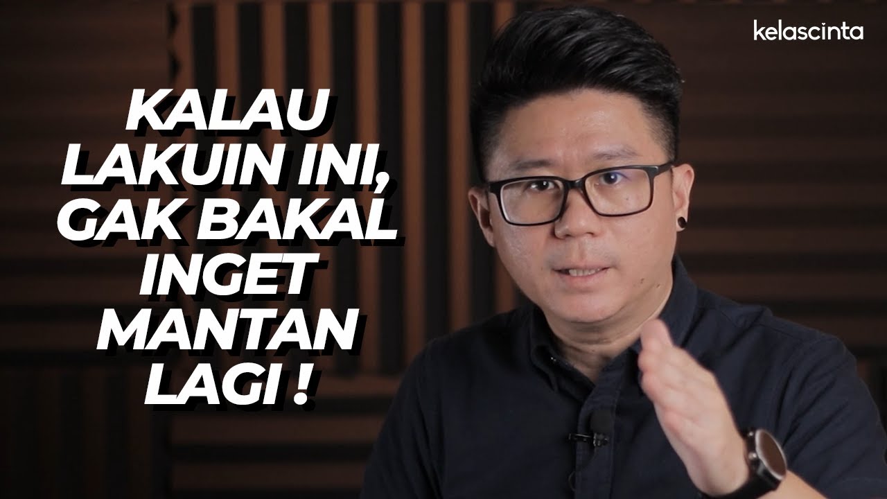 Cara AMPUH Melupakan Mantan + Penyebab Kamu Susah Move On (Klik CC untuk nyalakan subtitle)