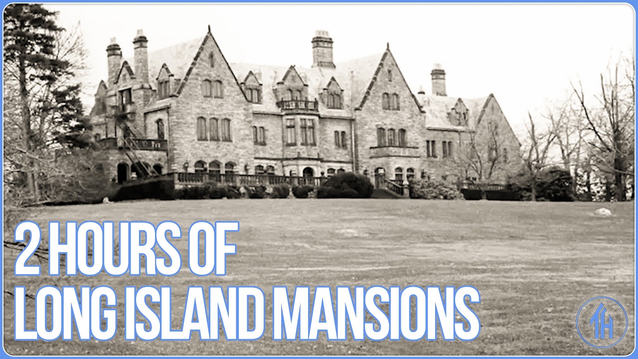 2 hours of Historic Long Island Mansions | 2 Hour Documentary Compilation