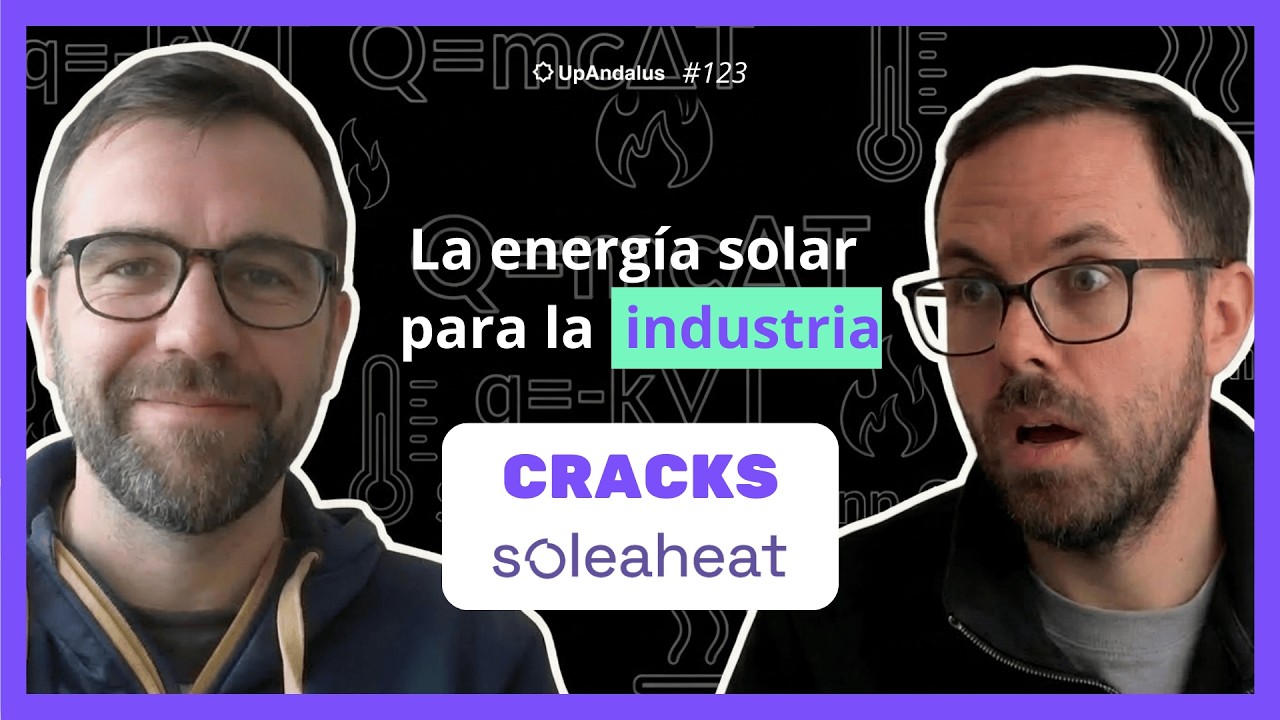 La energía solar (y barata) para la industria. Cracks UpAndalus: SoleaHeat