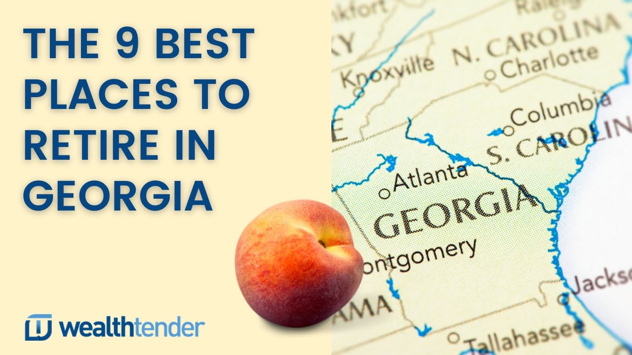 The 9 Best Places to Retire in Georgia
