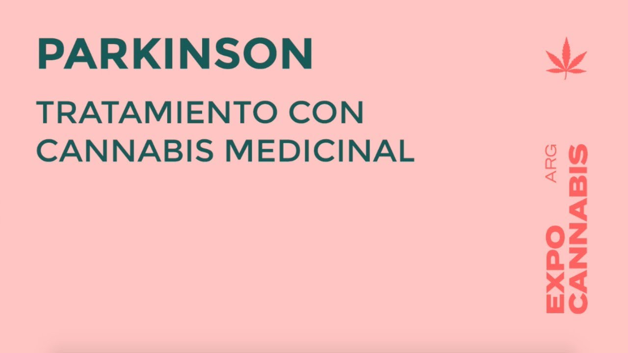 Dr. Alejandro ANDERSSON | Cannabis Medicinal: PARKINSON - Expo Cannabis 2019