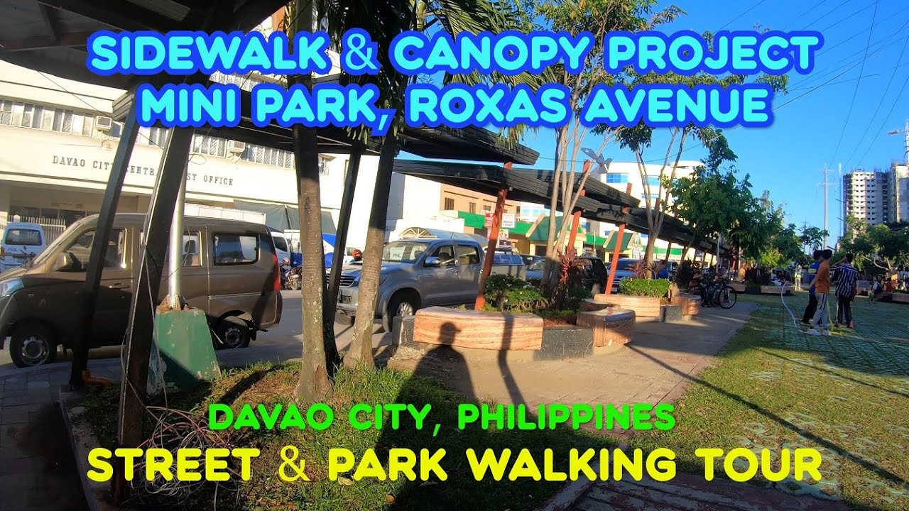 Updated Walk Tour: Sidewalk & Canopy Project, Mini Park, Roxas Avenue, Davao City, Philippines