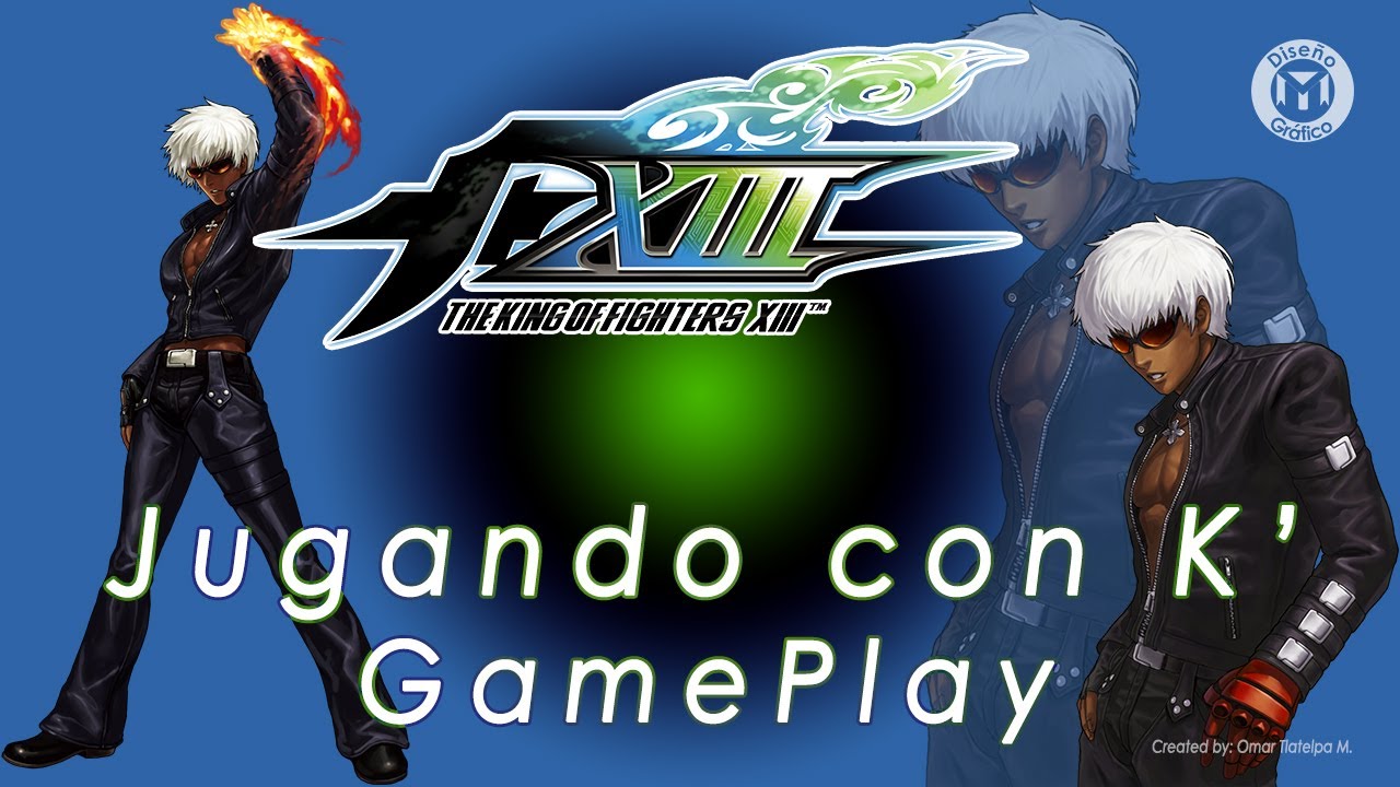 The King of Fighters XIII: K' | K' Team (Español - HD) - GamePlay