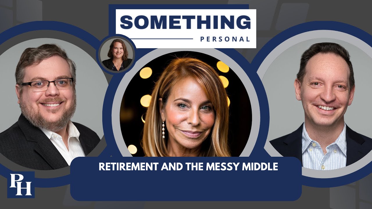 S3E10: Retirement And The Messy Middle (Something Personal podcast)