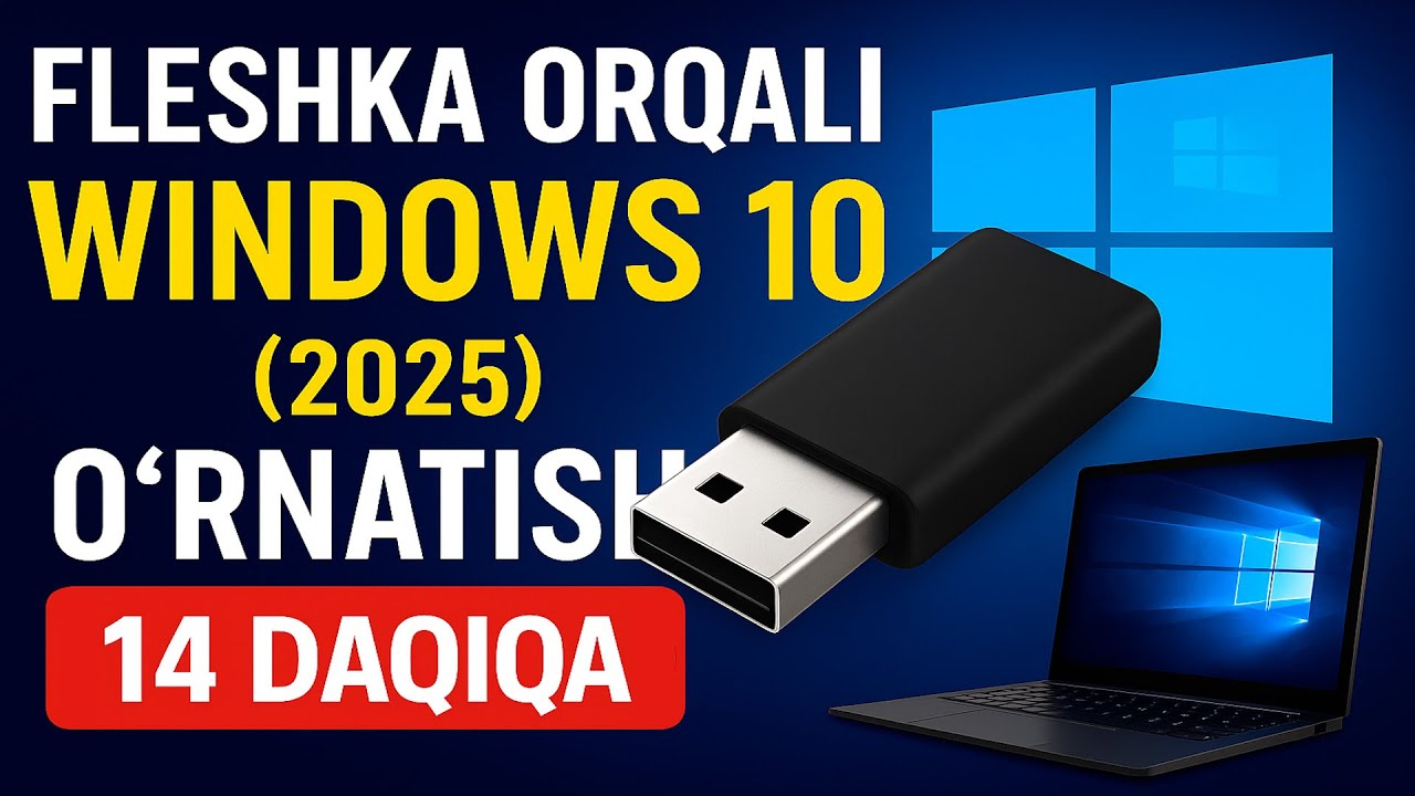 💻 Fleshka orqali Windows 10 (2025) o‘rnatish | USB boot qo‘llanma 💾