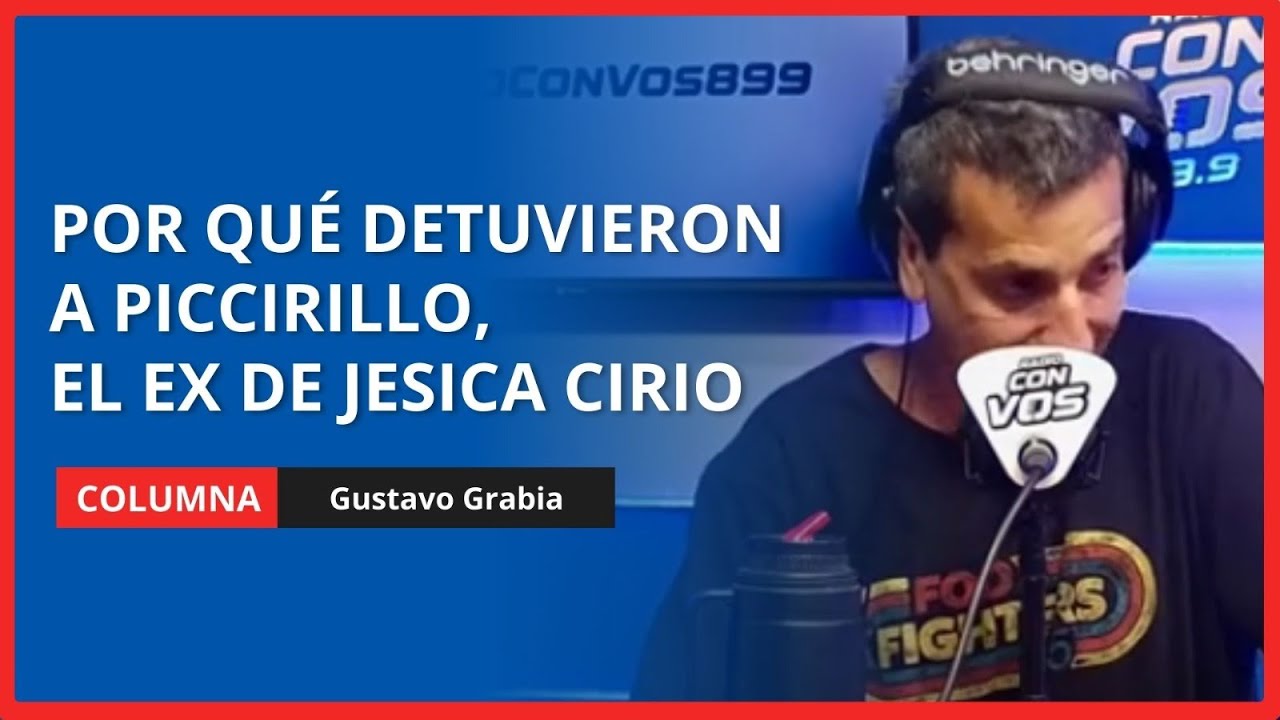 Informe de Gustavo Grabia: La detención a Elías Piccirillo, esposo de Jesica Cirio
