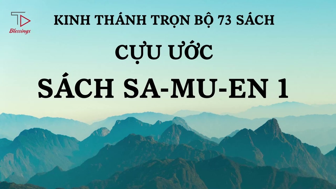 Sách Sa-mu-en 1 | Cựu Ước | Kinh Thánh Trọn Bộ Cựu Ước và Tân Ước | Kinh Thánh Công Giáo #kinhthanh