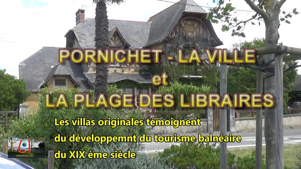 PORNICHET - LA VILLE et la PLAGE DES LIBRAIRES