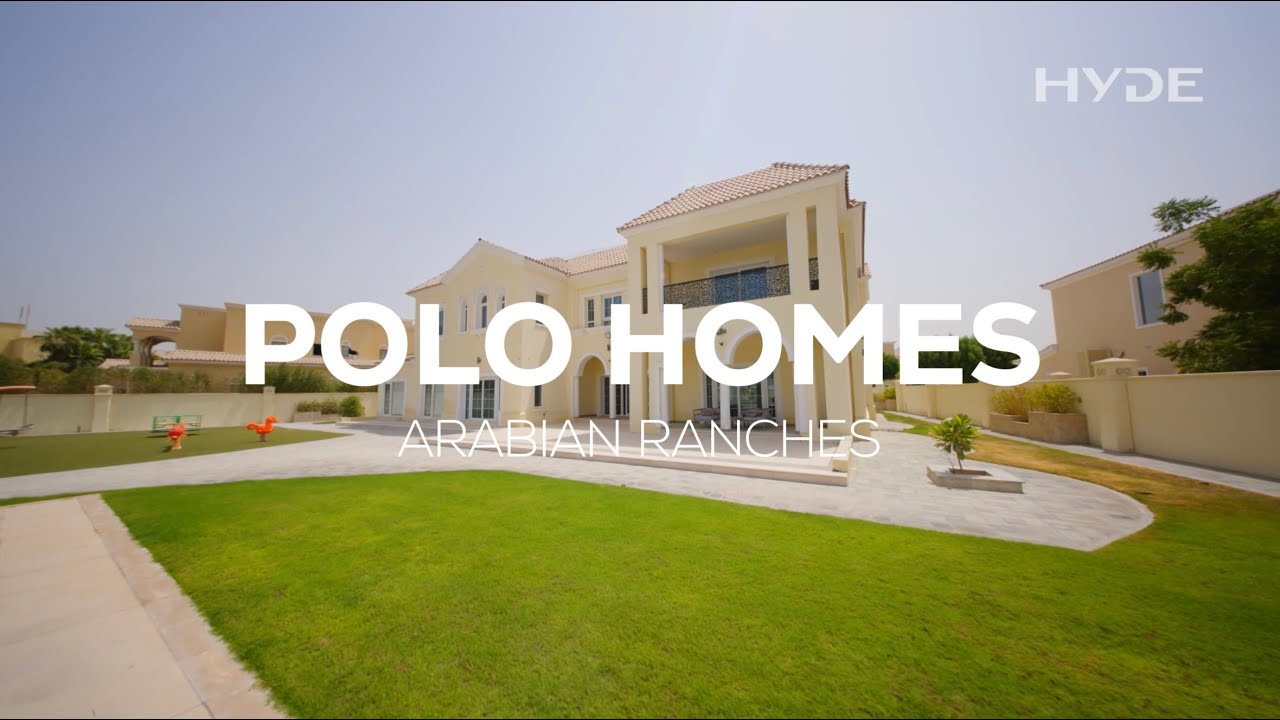 POLO HOMES I ARABIAN RANCHES I HYDE REAL ESTATE