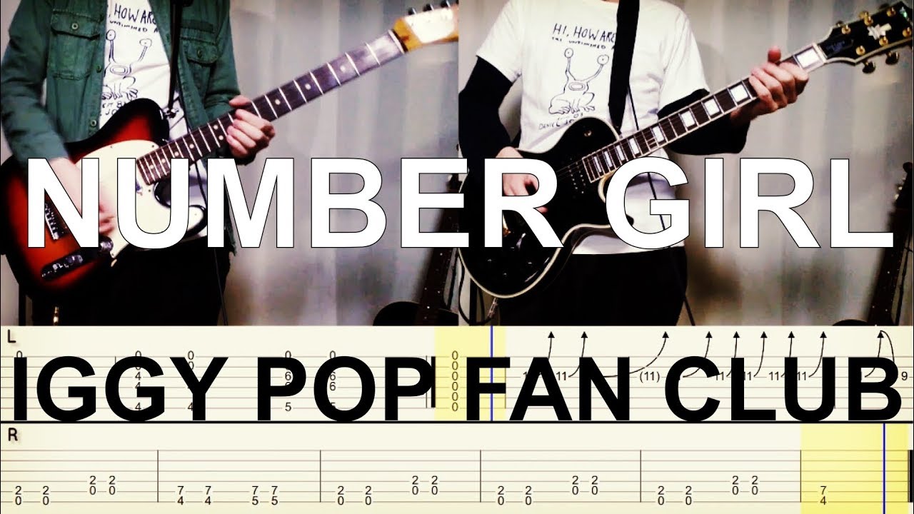 NUMBER GIRL - IGGY POP FAN CLUB サッポロver. (Guitar Cover) タブ譜付き