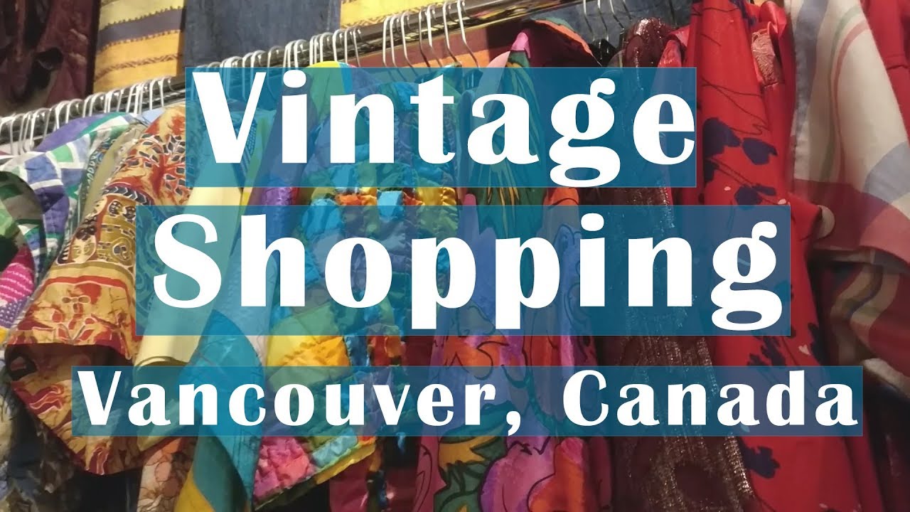Vancouver Guide - Vintage Shops and Thrift Shops ✿ Chelsea Jade Loves