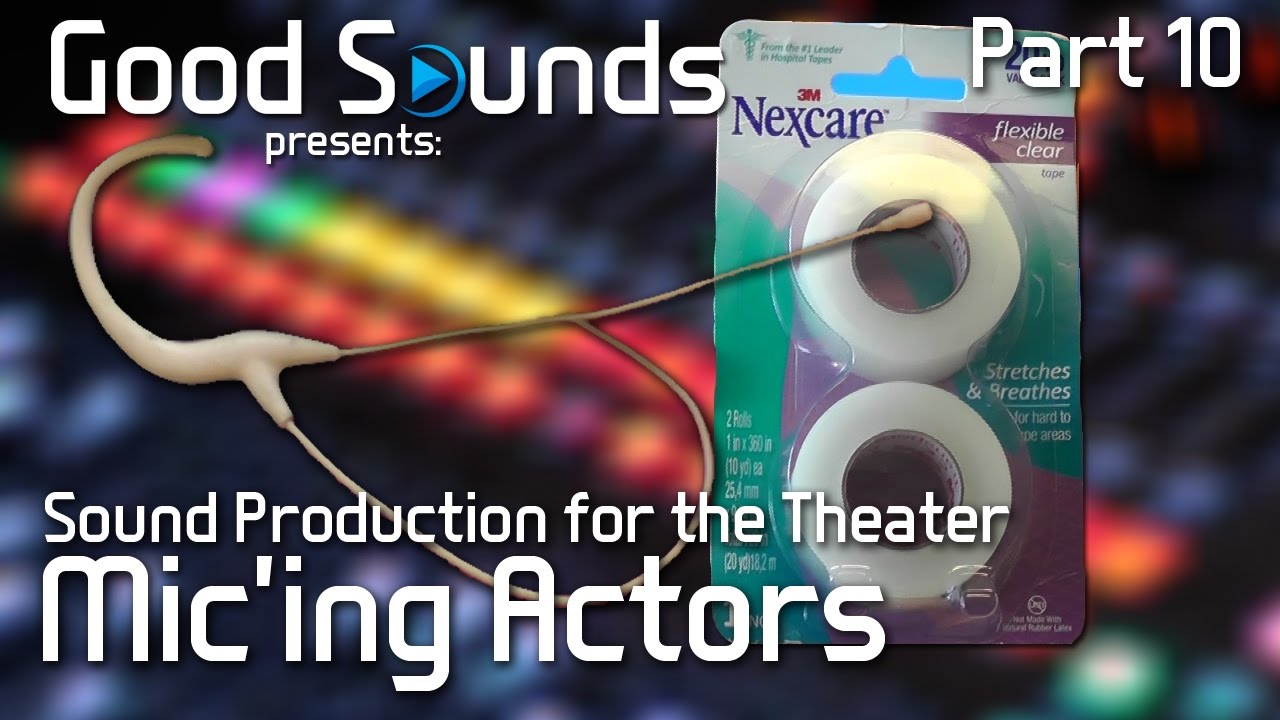 How To Mic An Actor For The Theater (Part 10) | Sound Production for the Theater