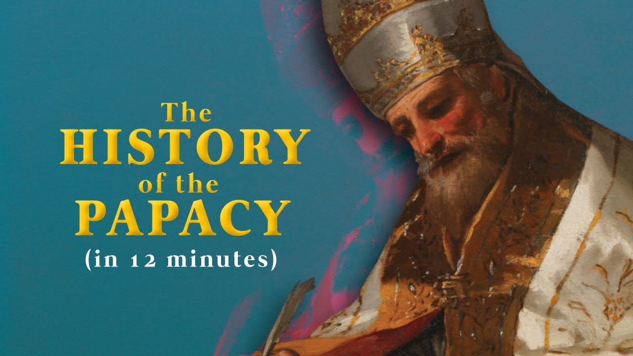 History of the Papacy in 12 Minutes