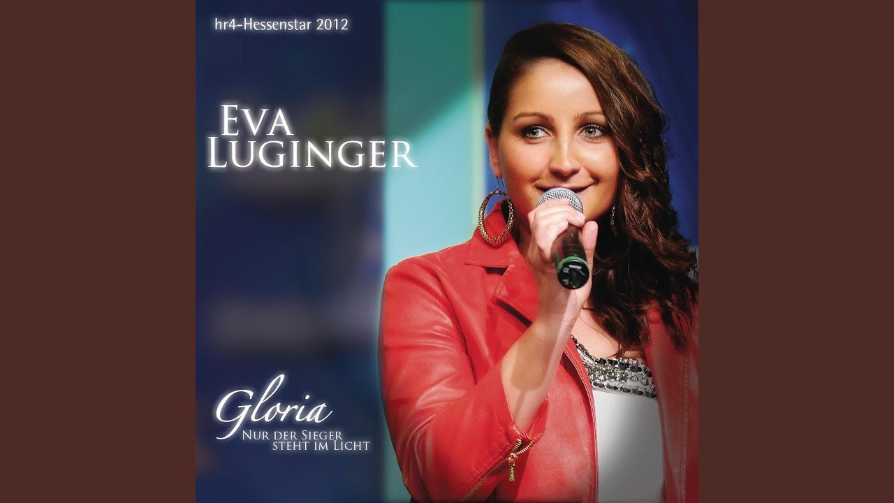 Gloria (Nur der Sieger steht im Licht) (Hessenstar 2012)