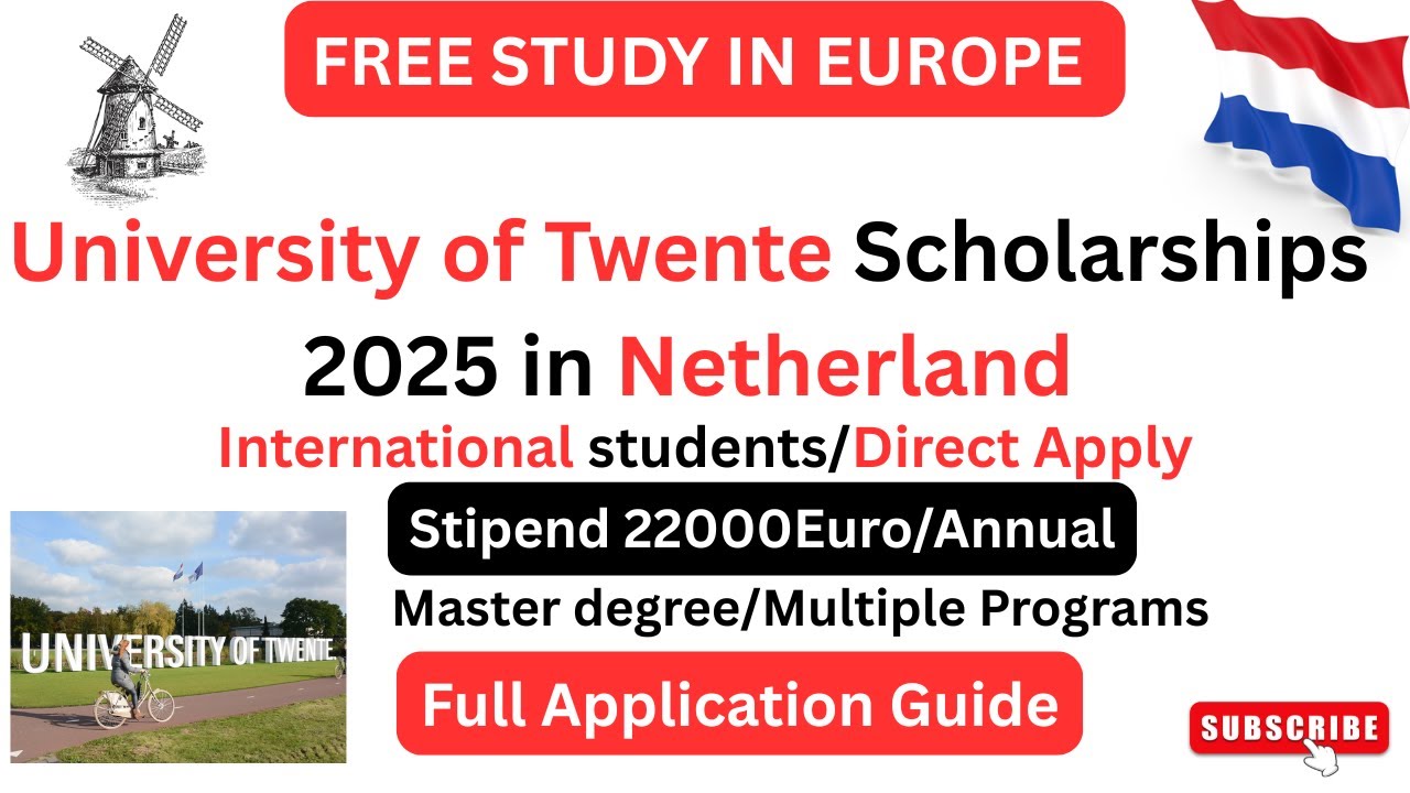 How to Apply for FULLY FUNDED Scholarship at University of Twente Netherlands 2025/Application Guide