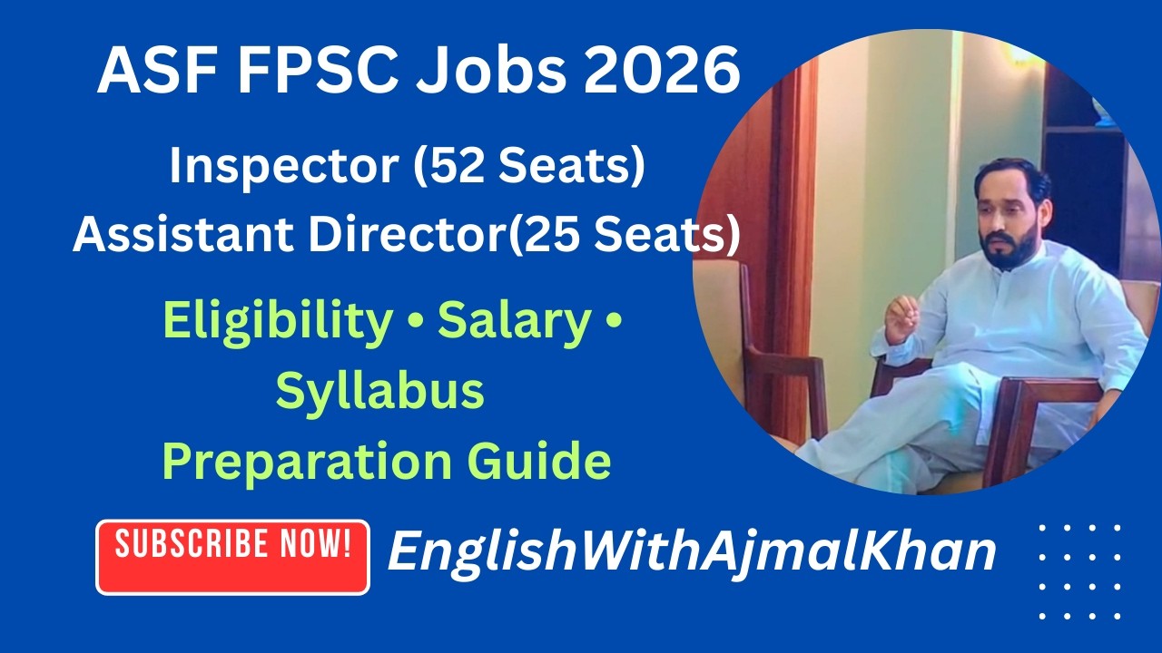 FPSC ASF Jobs 2026 Inspector & Assistant Director Complete Guide | Eligibility, Salary & Syllabus